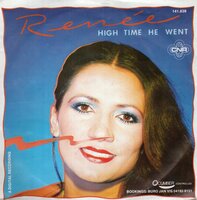 Renee - High time he went + Love's just a season (Vinylsingle)