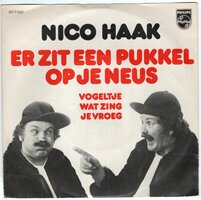 Nico Haak - Er zit een pukkel op je neus + Vogeltje wat zing je vroeg (Vinylsingle)