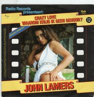 John Lamers - Crazy love + Waarom krijg ik geen gehoor (Vinylsingle)