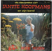 Jantje Koopmans - Rode rozen + Den echte duivenboer (Vinylsingle)