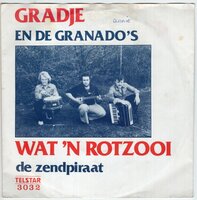 Gradje en de Granado's - Wat een rotzooi + De zendpiraten (Vinylsingle)