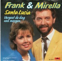 Frank &amp; Mirella - Santa Lucia + Vergeet de dag van morgen (Vinylsingle)