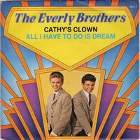 Everly Brothers - Cathy's clown + All I have to do is dream (Vinylsingle)