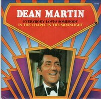 Dean Martin - Everybody loves somebody + In the chapel in the moonlight (Vinylsingle)