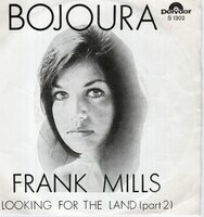 Bojoura - Frank Mills + Looking for the land (Vinylsingle)