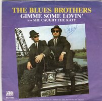 Blues Brothers - Gimme some lovin' + She caught the Katy (Vinylsingle)