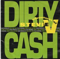 Adventures of Stevie V - Dirty cash (sold out mix) + (Dime and dollars mix) (Vinylsingle)