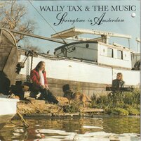 Wally Tax &amp; the Music - Springtime in Amsterdam + Annie (Vinylsingle)
