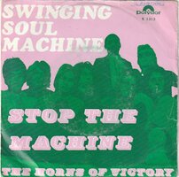 Swinging Soul Machine - Stop the machine + The horns of victory (Vinylsingle)