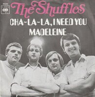 Shuffles - Cha la la I need you + Bitter tears (Vinylsingle)