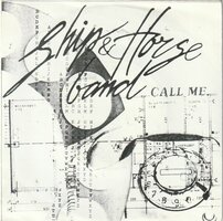 Ship &amp; Horse band - Call Me + We Had It All (Vinylsingle)