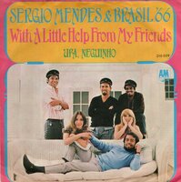 Sergio Mendes &amp; Brasil '66 - With A Little Help From My Friends + Upa, Neguinho (Vinylsingle)