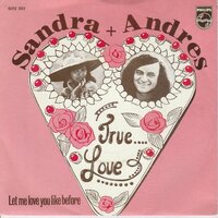 Sandra &amp; Andres - True love + Let me love you like before (Vinylsingle)