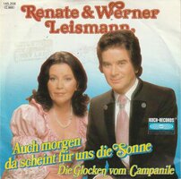 Renate &amp; Werner Leismann - Auch morgen da scheint fur uns die sonne + Die glocken vom Campanile (Vinylsingle)