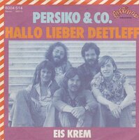 Persiko &amp; Co - Hallo Lieber Deetleff + Eis Krem (Vinylsingle)
