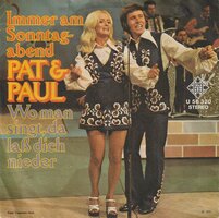Pat &amp; Paul - Immer Am Sonntagabend + Wo Man Singt, Da Lass Dich Nieder (Vinylsingle)