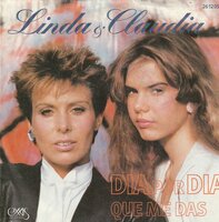 Linda &amp; Claudia - Dia Por Dia + Que Me Das (Vinylsingle)