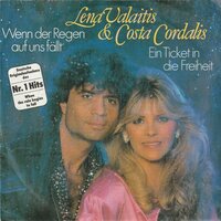 Lena Valaitis &amp; Costa Cordalis - Wenn Der Regen Auf Uns Fallt + Ein Ticket In Die Freiheit (Vinylsingle)