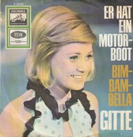Gitte - Er Hat Ein Motorboot + Bim-Bam-Bella (Vinylsingle)