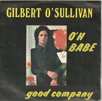 Gilbert O'Sullivan - Ooh babe + Good company (Vinylsingle)