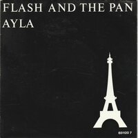 Flash &amp; the Pan - Ayla + Youre love is strange (Vinylsingle)