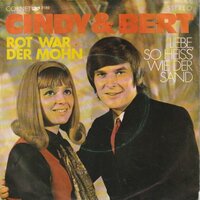 Cindy &amp; Bert - Rot War Der Mohn + Liebe, So Heiss Wie Der Sand (Vinylsingle)