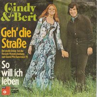 Cindy &amp; Bert - Geh' Die Strasse	 + So Will Ich Leben (Vinylsingle)