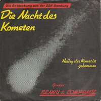 Benny &amp; Companie - Die Nacht Des Kometen + Halley - Der Komet Ist Gekommen (Vinylsingle)