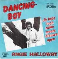 Angie Halloway - Dancing Boy + Jij Hebt Toch Zulke Mooie Blauwe Ogen (Vinylsingle)
