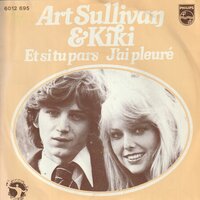 Art Sullivan &amp; Kiki - Et si tu pars + J'ai pleure (Vinylsingle)