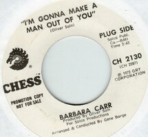 Barbara Carr - I'm Gonna Make A Man Out Of You + Love Me Now (Vinylsingle)