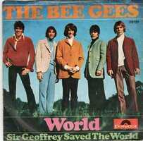 Bee Gees - World + Sir Geoffrey saved the world (Vinylsingle)