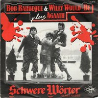 Bob Barbecue - Schwere worter + Habbe Habbe (Vinylsingle)