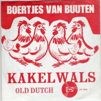 Boertjes van Buuten - Kakelwals + Old Dutch (Vinylsingle)
