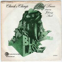 Cheech &amp; Chong - Black Lassie + Ewarache my eye (Vinylsingle)