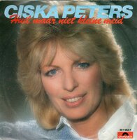 Ciska Peters - Huil maar niet kleine meid + Ciao amore (Vinylsingle)