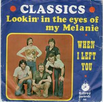 Classics - Lookin' in the eyes of my Melanie + When I left (Vinylsingle)