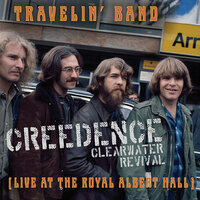 Creedence Clearwater Revival - Travelin' Band (Live) + Who'll Stop The Rain (live) (Vinylsingle)