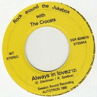Crocats - Always in love + Heavely (Vinylsingle)
