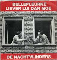 De nachtvlinders - Bellefleurke + Liever lui dan moe (Vinylsingle)
