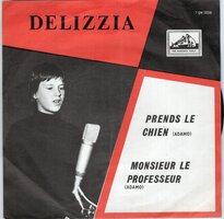 Delizzia - Prends Le Chien + Monsieur Le Professeur (Vinylsingle)