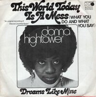 Donna Hightower - This world today is a mess + Dreams like mine (Vinylsingle)