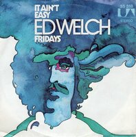 Ed Welch - It Ain't Easy + Fridays (Vinylsingle)