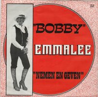 Emmalee - Bobby + Nemen En Geven (Vinylsingle)