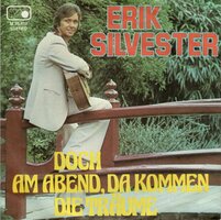 Erik Silvester - Doch am abend. da kommen die traume + Auch du wirst dein leben wieder lieben (Vinylsingle)