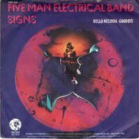 Five Man Electrical Band - Signs + Hello Melinda Goodbye (Vinylsingle)