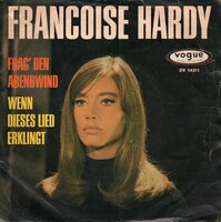 Francoise Hardy - Frag' den abendwind + Wenn dieses lies erklingt (Vinylsingle)
