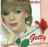 Getty - Ik Wil Je Liever Niet Meer Zien + Voor Jou, Voor Mij (Vinylsingle)