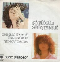 Gigliola Cinquetti - Ma Chi L'Avra Inventato Quest'Uomo + Sono Un Robot (Vinylsingle)