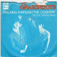Grassroots - Walking Through The Country + Truck Drivin' Man (Vinylsingle)